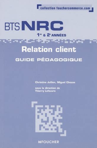 Relation client bts nrc 1ere et 2eme annees guide pedagogique. - Titolo manuale soluzioni di microeconomia autore david besanko.