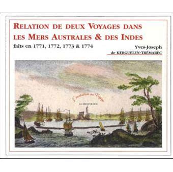Relation de deux voyages dans les mers australes et des indes, faits en 1771, 1772, 1773 et 1774. - Ic 45 suscripción de seguros generales.