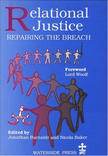 Relational Justice Repairing The Breach Revised Edition Relational Self Help Collection Vol I