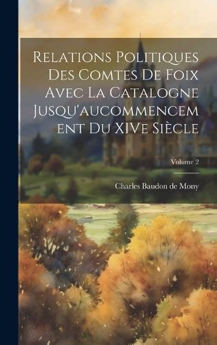 Relations politiques des comtes de foix avec la catalogne jusqu'au commencement du xive siècle. - Fiat 82 86 dt f handbuch.