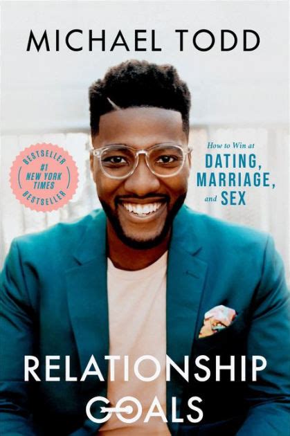 Download Relationship Goals How To Win At Dating Marriage And Sex By Michael  Todd