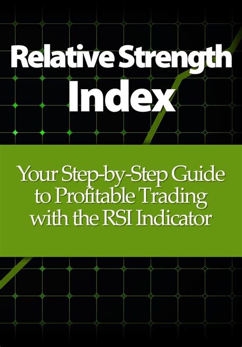 Relative strength index your step by step guide to profitable trading with the rsi indicator. - The complete family office handbook by kirby rosplock.