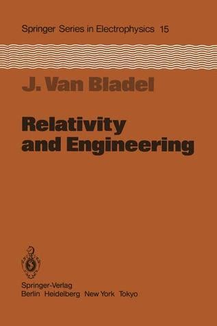 Full Download Relativity And Engineering By Jean Van Bladel