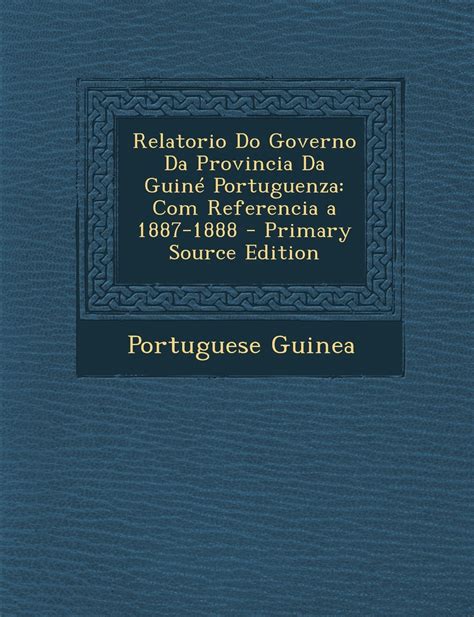 Relatorio do governo da provincia da guiné portuguenza: com referencia a 1887 1888. - Rheem classic 90 plus parts manual a coil.
