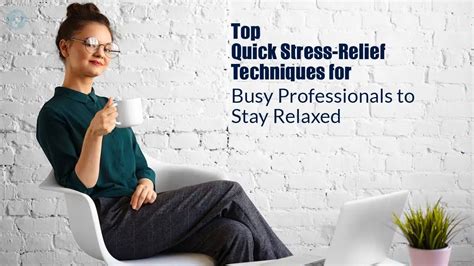 Relaxation Techniques for Busy Professionals