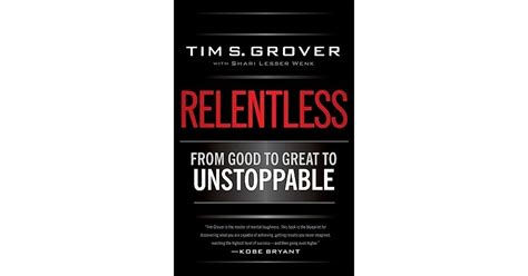 Read Relentless The Ultimate Mind  Body Challenge By Tim S Grover
