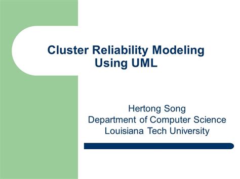 Reliability Modeling Using Uml Louisiana Tech University