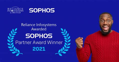 Reliance Infosystems Awarded Sophos 2024 Partner of The Year