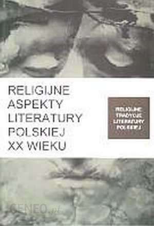 Religijne aspekty literatury polskiej xx wieku. - Gurley manual of surveying instruments by gurley w l e troy n y.