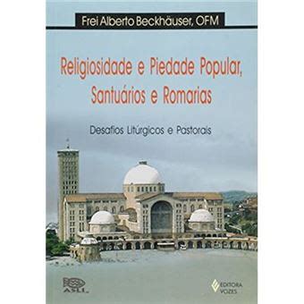 Religiosidade e piedade popular, santuários e romarias. - Order of eastern star study guide.
