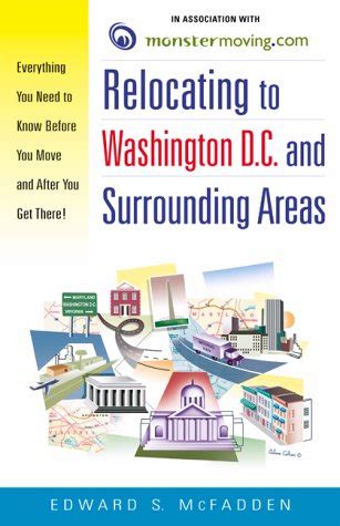 Download Relocating To Washington Dc And Surrounding Areas Everything You Need To Know Before You Move And After You Get There By Ed Mcfadden