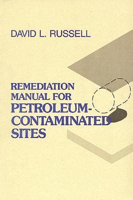 Remediation manual for petroleum contaminated sites by david l russell. - Frequenza cambio olio cambio manuale sprinter.