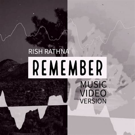 Remember (Music Video Version) by Rish Rathna on Amazon …