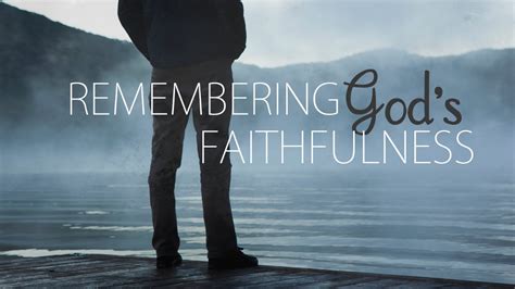 Remember God’s Past Faithfulness - Pathway to Victory