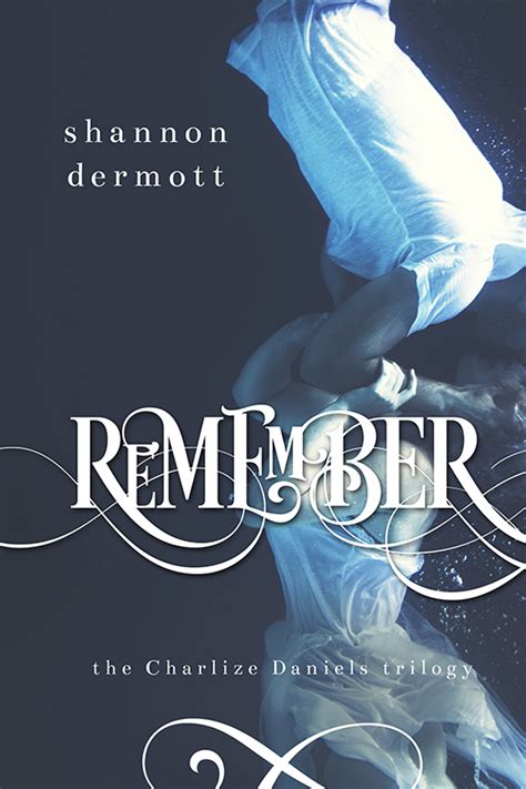 Read Online Remember By Shannon Dermott