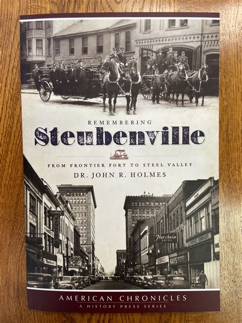 Remembering Steubenville From Frontier Fort to Steel Valley