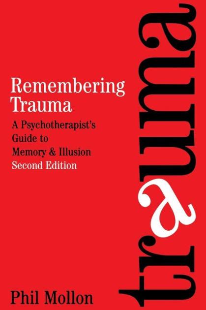 Remembering trauma a psychotherapist apos s guide to memory and illusion 2nd edition. - The columbia guide to african american history since 1939 columbia guides to american history and cultures.