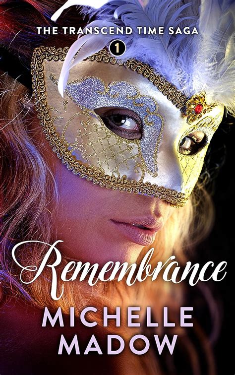 Download Remembrance Transcend Time 1 By Michelle Madow