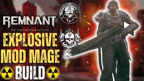 Remnant 2 Build Guide New Explosive Mod Mage Build YouTube