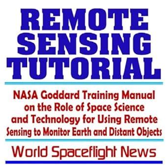 Remote sensing tutorial nasa goddard training manual on the role of space science and technology for using remote. - Principles of modern radar basic solutions manual.