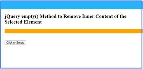 Remove element jquery.  empty () - It is used to removes the child elements ...