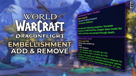 Remove embellishments dragonflight. N/A. In order to utilize them once bought, click on the Add Embellishment slot under your optional reagents options. Some epic gear already has Embellishments built into them (i.e. Acidic ... 