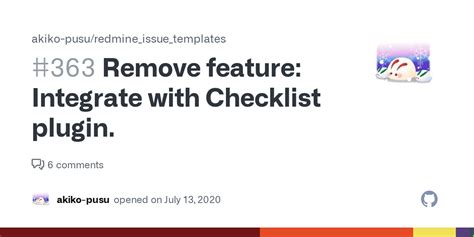 Remove feature: Integrate with Checklist plugin. · Issue #363