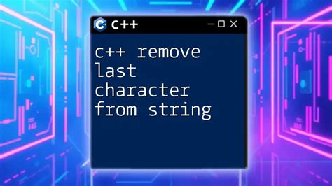Remove last character from string in c.  This guide includes step-by-step instructions, co...