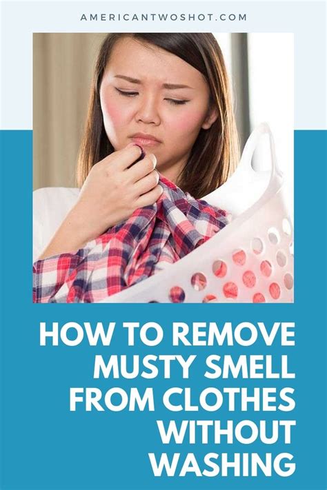 Remove musty smell from clothes without washing. Step 1: Preparing the clothing and the steam cleaner. Check the care labels on your garments to ensure they are suitable for steam cleaning. Remove any loose dirt, lint, or debris from the clothing. Fill the steam cleaner with the recommended amount of water, according to the manufacturer’s instructions. 
