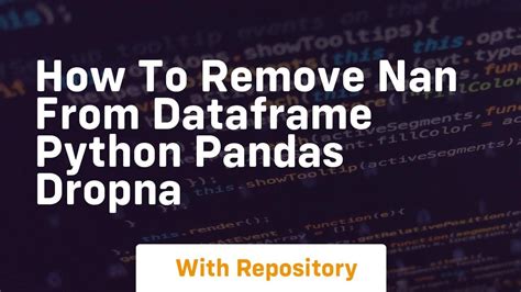 Remove nan pandas. dropna # DataFrame.  Data Science me 80% kaam Data Cleaning ka ho...