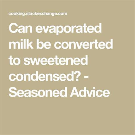 Removing sugar from condensed milk? - Seasoned Advice