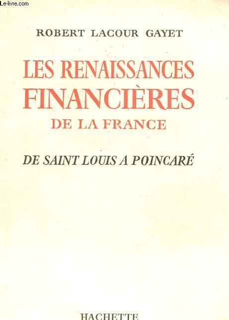 Renaissances financières de la france de saint louis à poincaré. - Free suzuki boulevard m109r service manual.