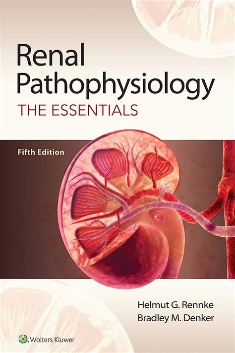 Download Renal Pathophysiology The Essentials By Helmut G Rennke