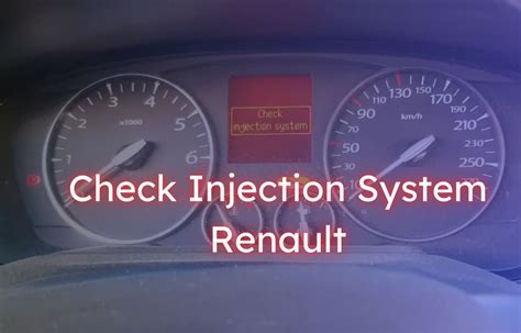 Renault df272.  I get the service light and the check injectors message when...