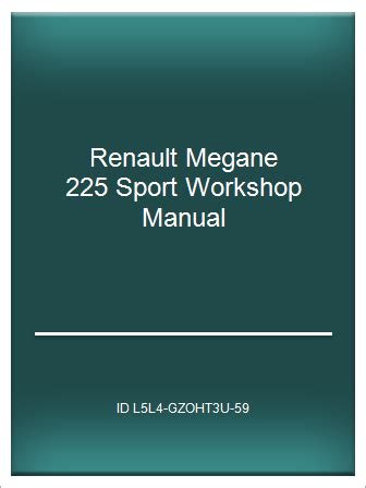 Renault megane 225 sport workshop manual. - Statistical mechanics and fractals springer lab manual hardcover.