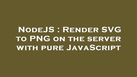 Render SVG to PNG on the server with pure JavaScript