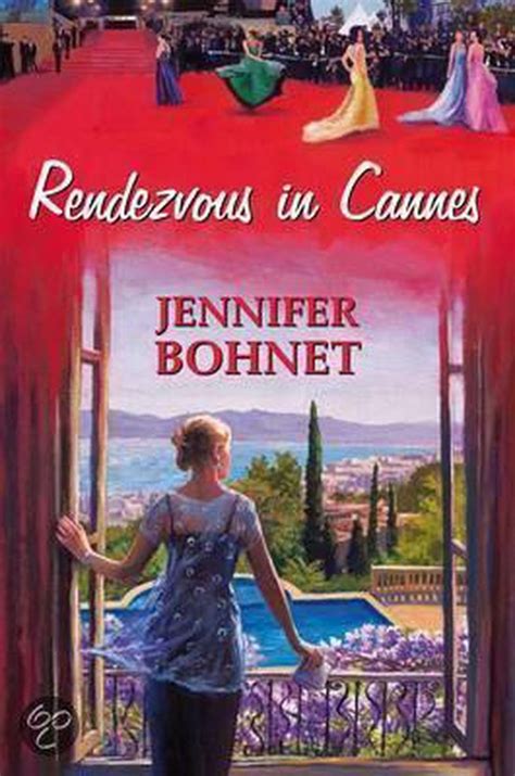 Read Online Rendezvous In Cannes By Jennifer Bohnet