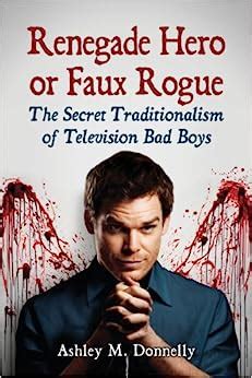 Renegade hero or faux rogue the secret traditionalism of television bad boys. - The shellcoders handbook discovering and exploiting security holes.