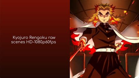 Rengoku Scenes Raw HD - 720p - YouTube