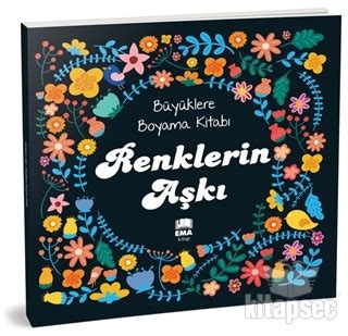 Renklerin Aşkı;Büyüklere Boyama Kitabı . 