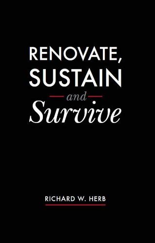 Renovate, Sustain and Survive by Richard W. Herb