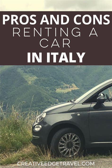 Renting a car in italy. The other places are easily accessible by train. Renting a car is not a bad experience in Italy. If you are staying in Rome, having a car is a detriment--like bringing a car to Manhattan. However, driving in Rome is not that bad. I … 
