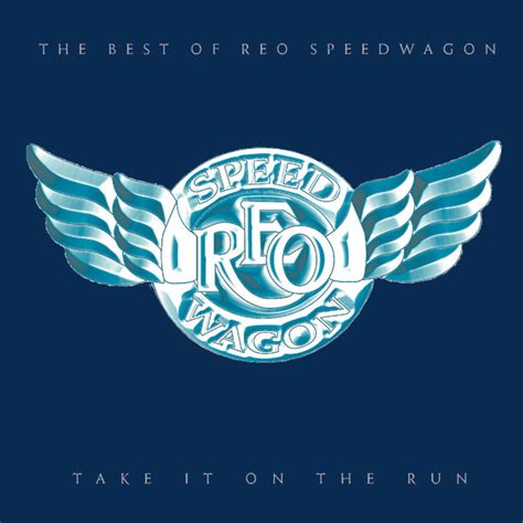 Reo speedwagon take it on the run. [Verse 1] Heard it from a friend who Heard it from a friend who Heard it from another You been messin' around [Verse 2] They say you got a boyfriend You're out late every weekend They're talkin'... 