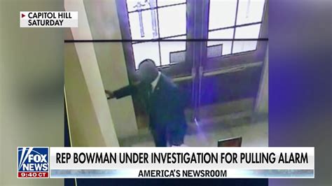 Rep. Bowman being investigated after pulling fire alarm