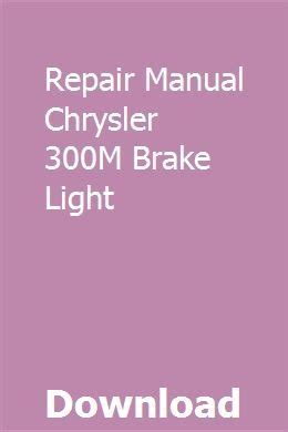 Repair manual chrysler 300m brake light. - Stihl fs 36 fs 40 fs 44 freischneider service reparatur werkstatt handbuch download.