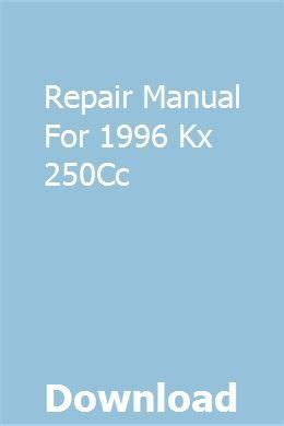 Repair manual for 1996 kx 250cc. - Porsche 964 replacement parts manual 1989 1994.