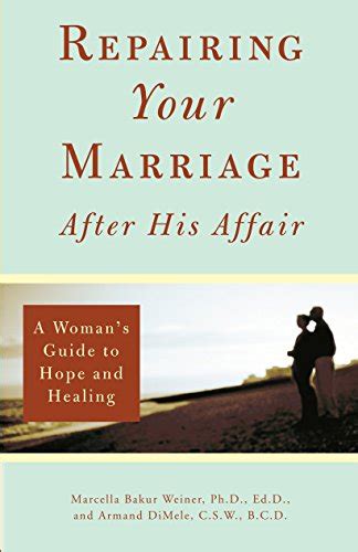 Repairing your marriage after his affair a womans guide to hope and healing. - The st martin s handbook kent state university edition.