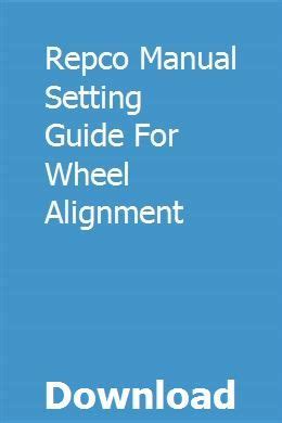 Repco manual setting guide for wheel alignment. - Suzuki rmz 250 service manual free.