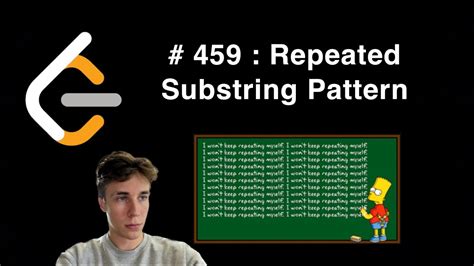 Repeated substring pattern python.  When you have made the change make...