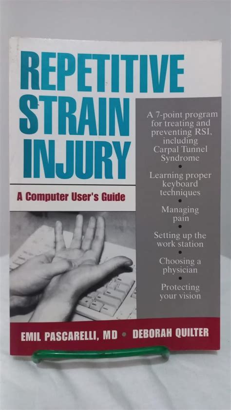 Read Repetitive Strain Injury A Computer Users Guide By Emil F Pascarelli